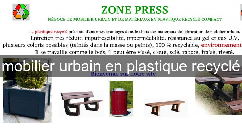 mobilier urbain en plastique recyclé mobilier urbain en plastique recyclé