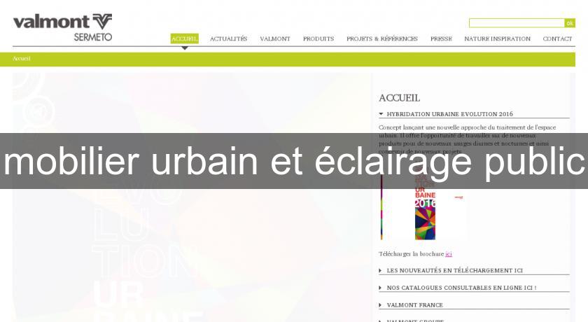 mobilier urbain et éclairage public mobilier urbain et éclairage public