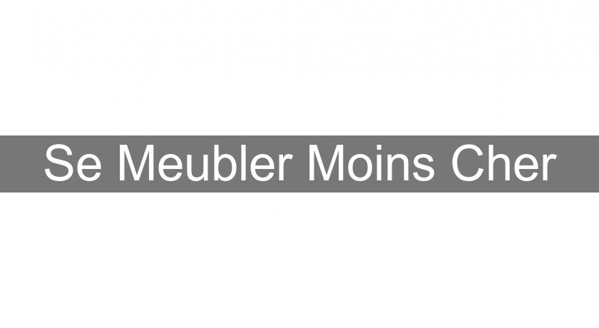 Se Meubler Moins Cher Se Meubler Moins Cher