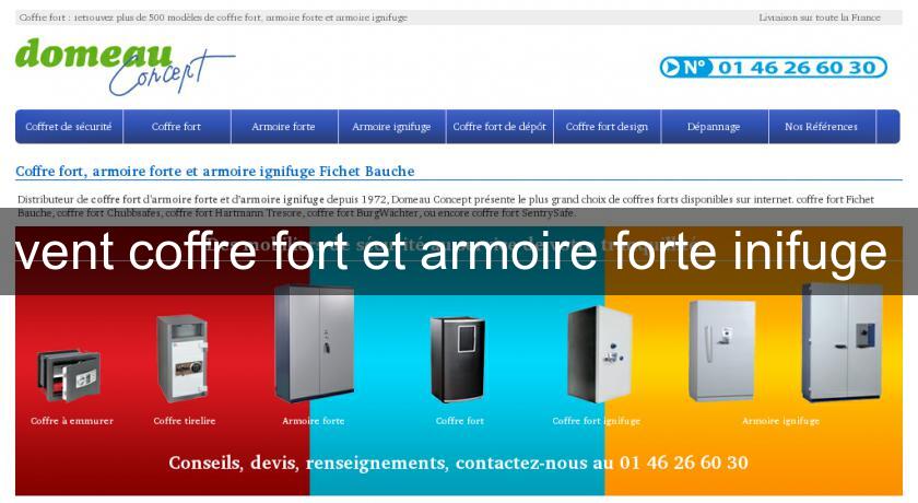 vent coffre fort et armoire forte inifuge vent coffre fort et armoire forte inifuge