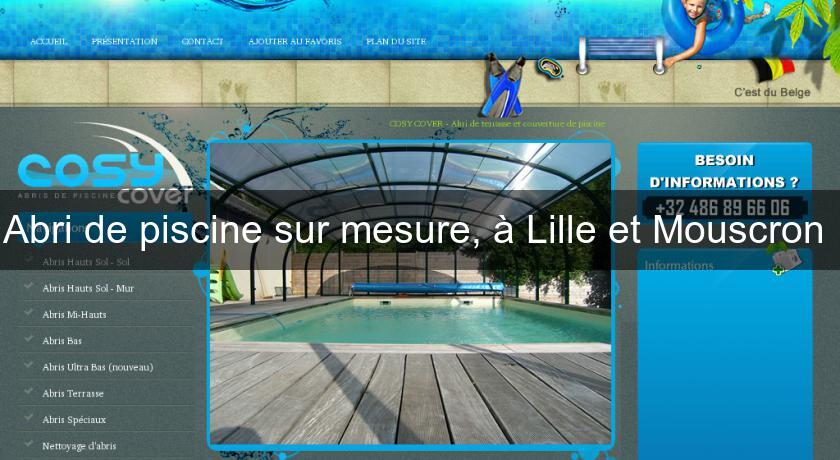 Abri de piscine sur mesure, à Lille et Mouscron Abri de piscine sur mesure, à Lille et Mouscron