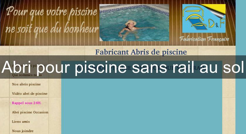 Abri pour piscine sans rail au sol Abri pour piscine sans rail au sol