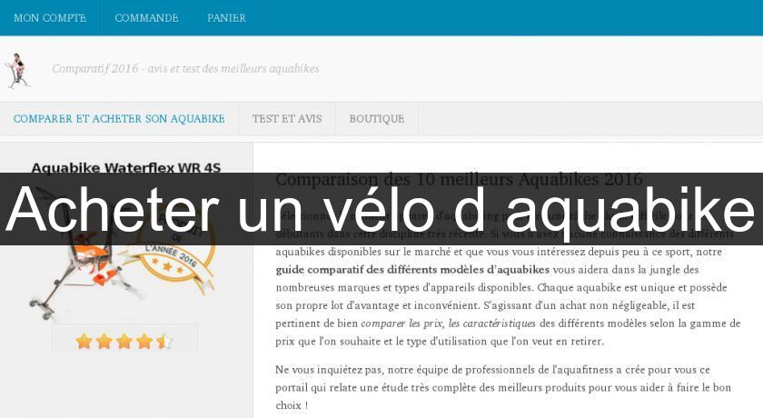 Acheter un vélo d'aquabike Acheter un vélo d'aquabike