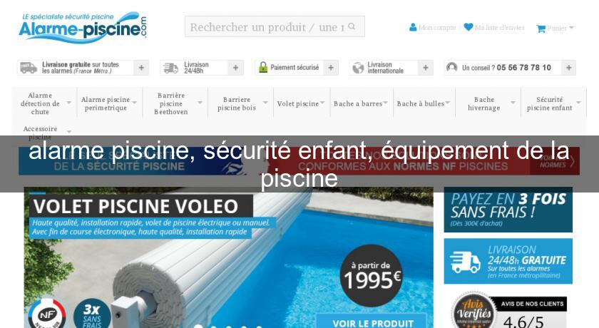 alarme piscine, sécurité enfant, équipement de la piscine alarme piscine, sécurité enfant, équipement de la piscine