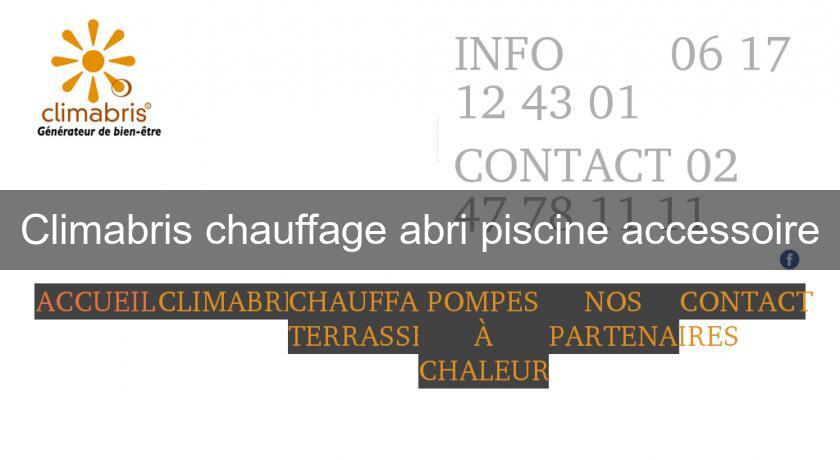 Climabris chauffage abri piscine accessoire Climabris chauffage abri piscine accessoire