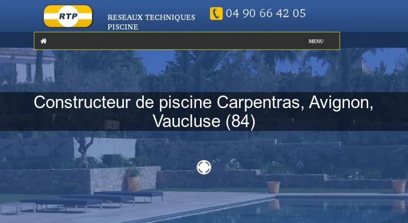 Constructeur de piscine Carpentras, Avignon, Vaucluse (84) Constructeur de piscine Carpentras, Avignon, Vaucluse (84)