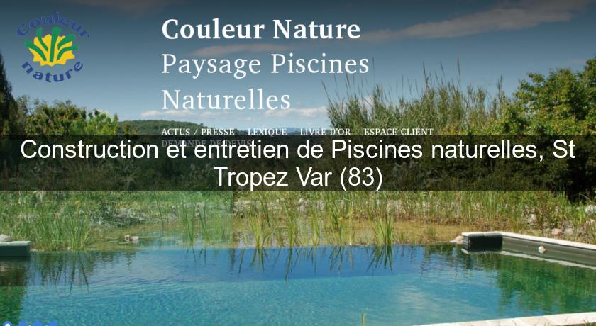 Construction et entretien de Piscines naturelles, St Tropez Var (83) Construction et entretien de Piscines naturelles, St Tropez Var (83)