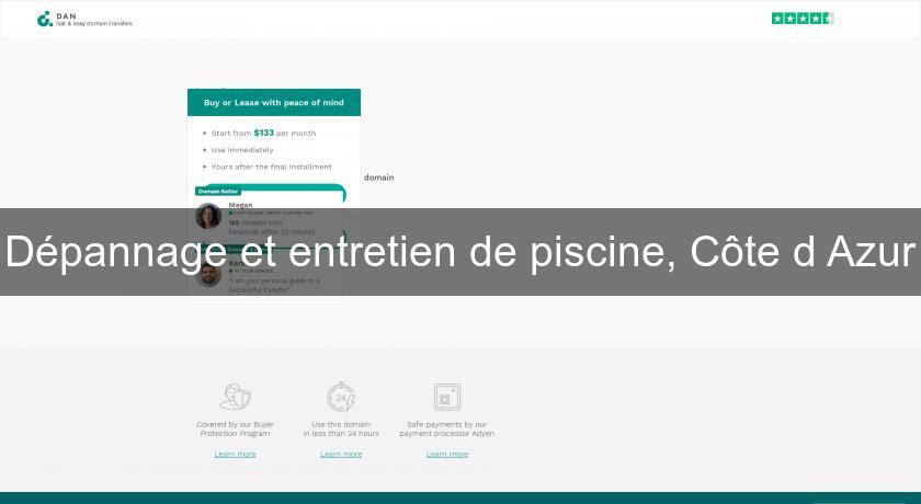 Dépannage et entretien de piscine, Côte d'Azur Dépannage et entretien de piscine, Côte d'Azur