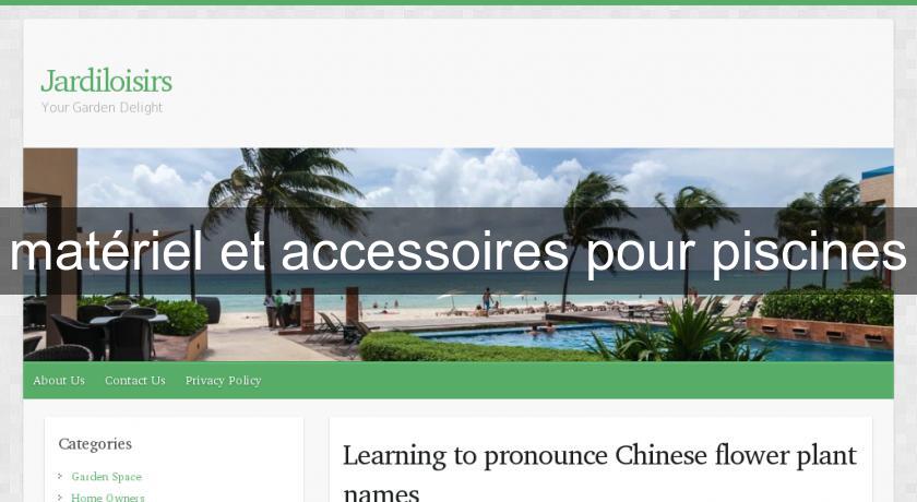 matériel et accessoires pour piscines matériel et accessoires pour piscines