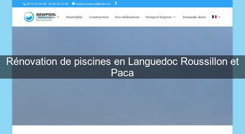 Rénovation de piscines en Languedoc Roussillon et Paca Rénovation de piscines en Languedoc Roussillon et Paca