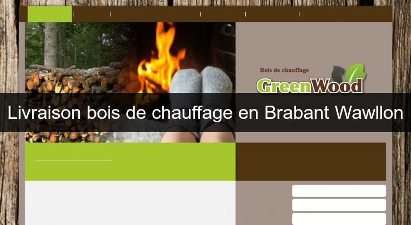Livraison bois de chauffage en Brabant Wawllon Livraison bois de chauffage en Brabant Wawllon