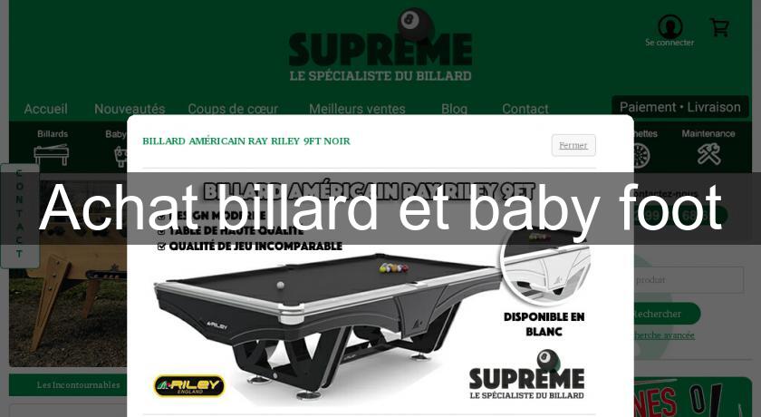 Achat billard et baby foot Achat billard et baby foot