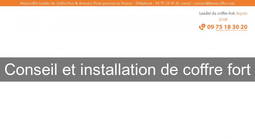 Conseil et installation de coffre fort Conseil et installation de coffre fort
