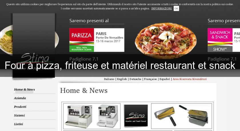 Four à pizza, friteuse et matériel restaurant et snack Four à pizza, friteuse et matériel restaurant et snack