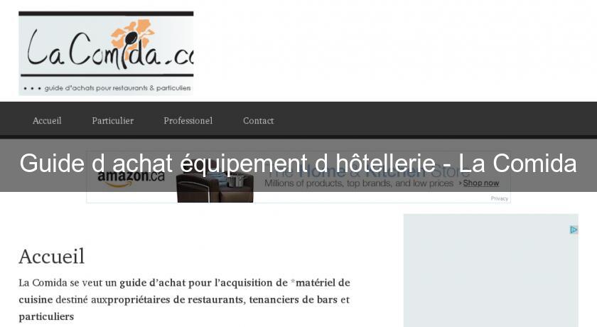 Guide d'achat équipement d'hôtellerie - La Comida Guide d'achat équipement d'hôtellerie - La Comida