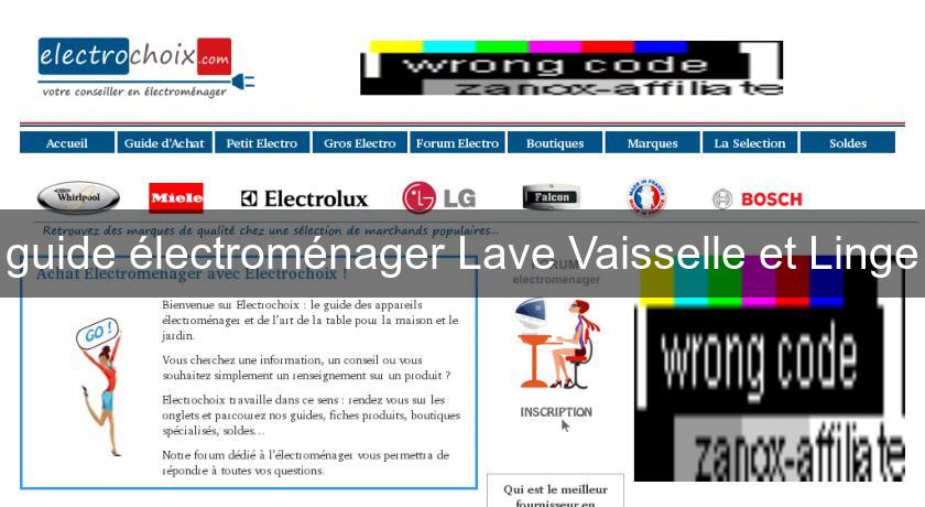 guide électroménager Lave Vaisselle et Linge guide électroménager Lave Vaisselle et Linge
