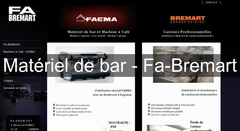 Matériel de bar - Fa-Bremart Matériel de bar - Fa-Bremart