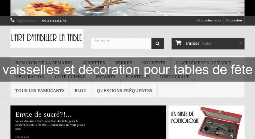 vaisselles et décoration pour tables de fête vaisselles et décoration pour tables de fête