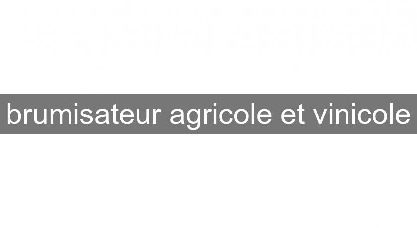 brumisateur agricole et vinicole brumisateur agricole et vinicole