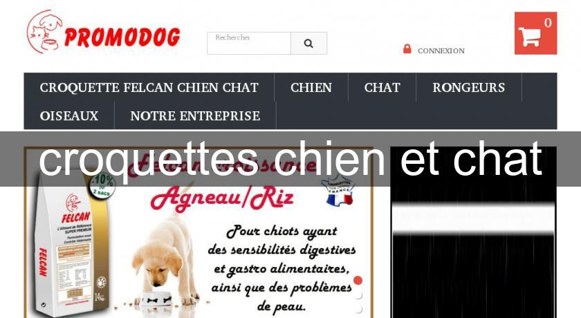 croquettes chien et chat croquettes chien et chat