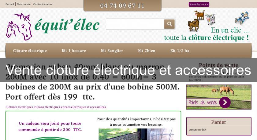 Vente cloture électrique et accessoires Vente cloture électrique et accessoires
