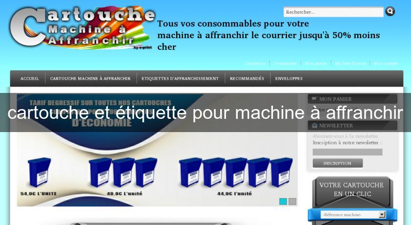 cartouche et étiquette pour machine à affranchir cartouche et étiquette pour machine à affranchir