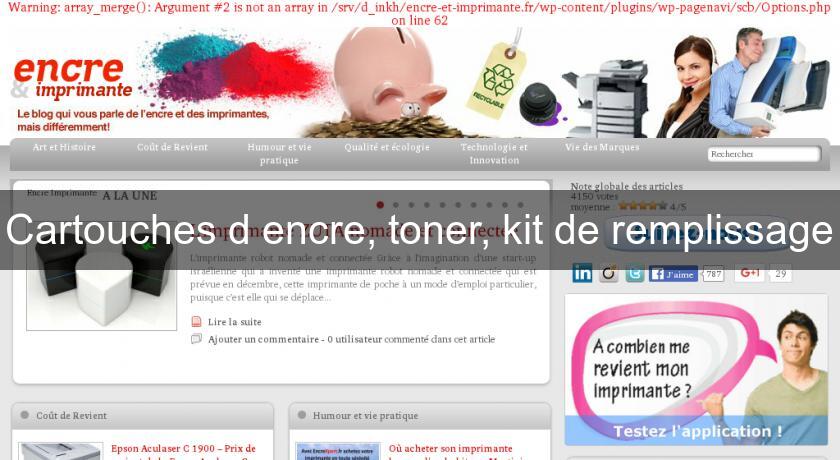 Cartouches d'encre, toner, kit de remplissage Cartouches d'encre, toner, kit de remplissage