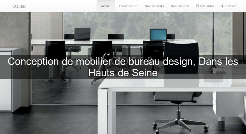 Conception de mobilier de bureau design, Dans les Hauts de Seine Conception de mobilier de bureau design, Dans les Hauts de Seine