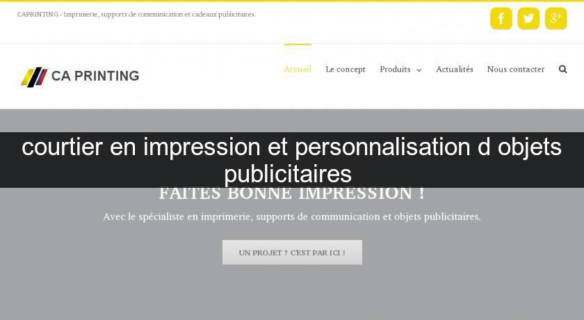 courtier en impression et personnalisation d'objets publicitaires courtier en impression et personnalisation d'objets publicitaires
