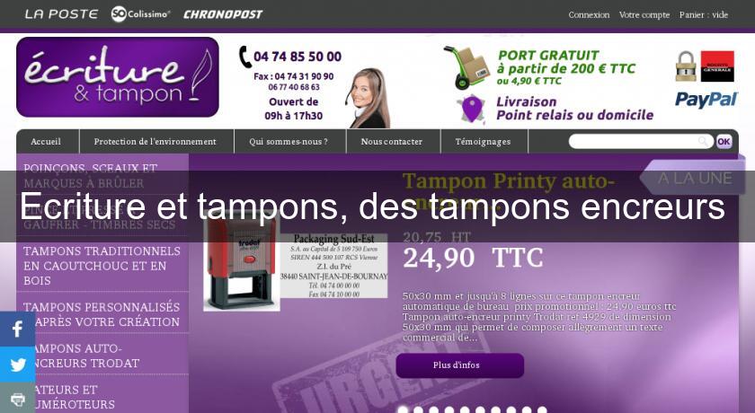 Ecriture et tampons, des tampons encreurs Ecriture et tampons, des tampons encreurs