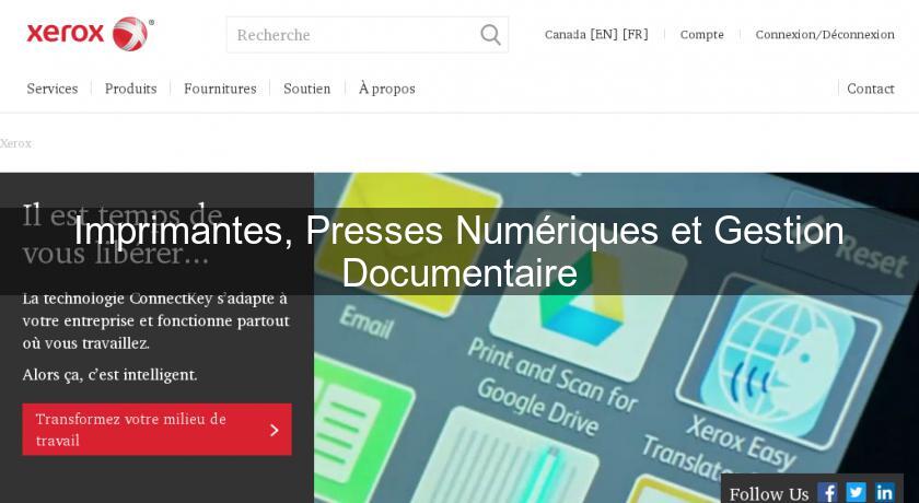 Imprimantes, Presses Numériques et Gestion Documentaire Imprimantes, Presses Numériques et Gestion Documentaire