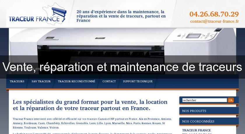 Vente, réparation et maintenance de traceurs Vente, réparation et maintenance de traceurs