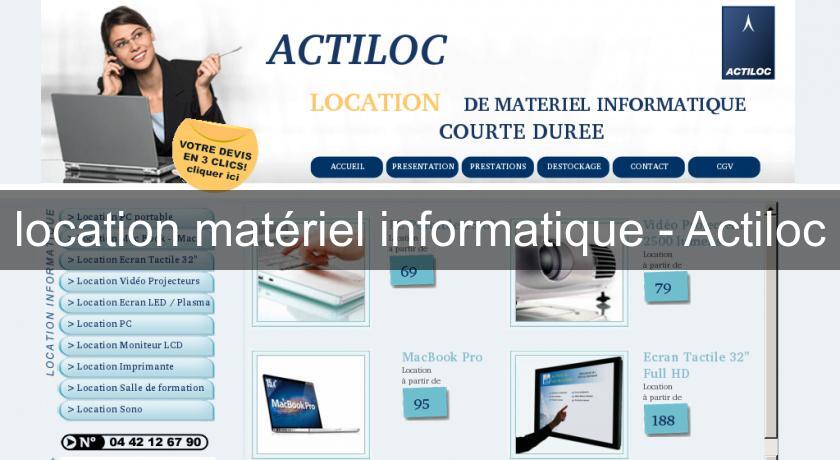location matériel informatique - Actiloc location matériel informatique - Actiloc