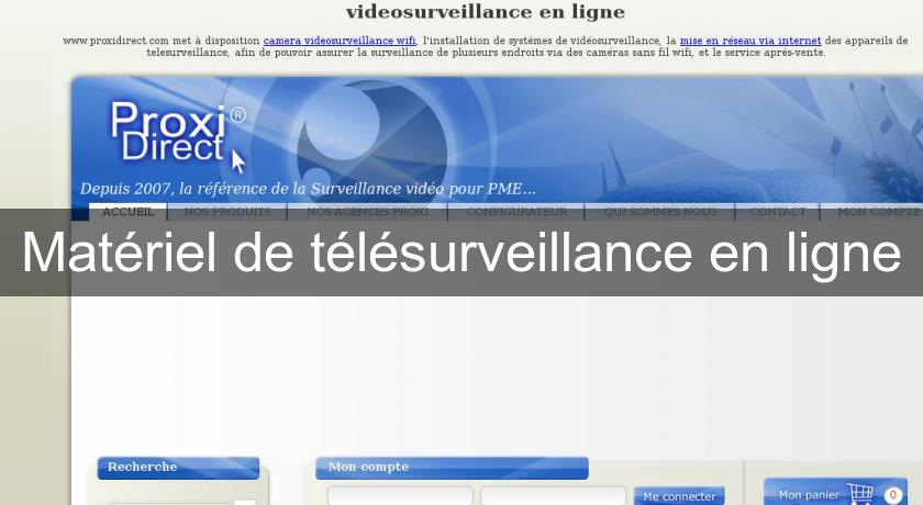 Matériel de télésurveillance en ligne Matériel de télésurveillance en ligne