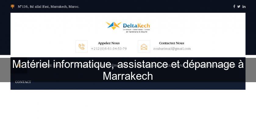 Matériel informatique, assistance et dépannage à Marrakech Matériel informatique, assistance et dépannage à Marrakech