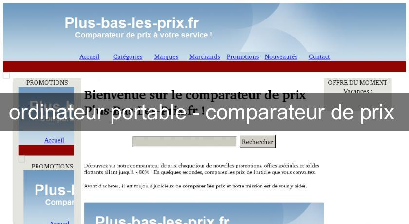 ordinateur portable - comparateur de prix ordinateur portable - comparateur de prix