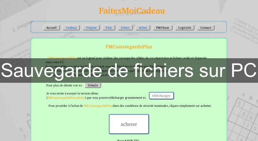 Sauvegarde de fichiers sur PC Sauvegarde de fichiers sur PC