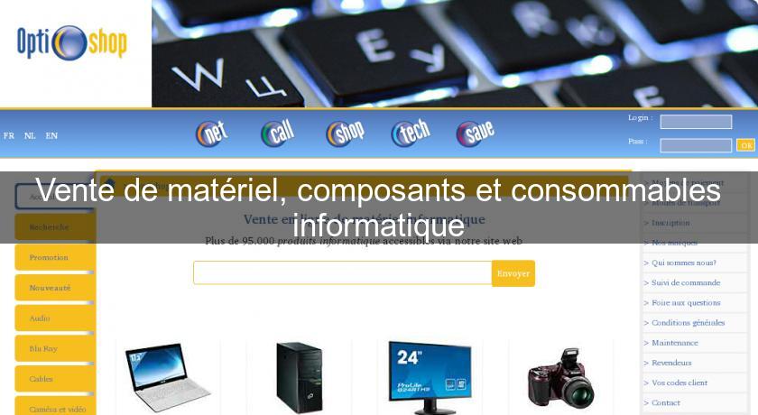 Vente de matériel, composants et consommables informatique Vente de matériel, composants et consommables informatique