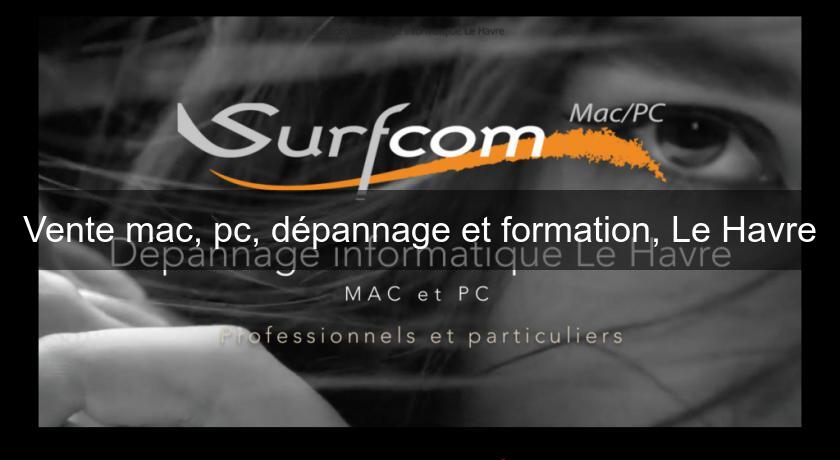 Vente mac, pc, dépannage et formation, Le Havre Vente mac, pc, dépannage et formation, Le Havre