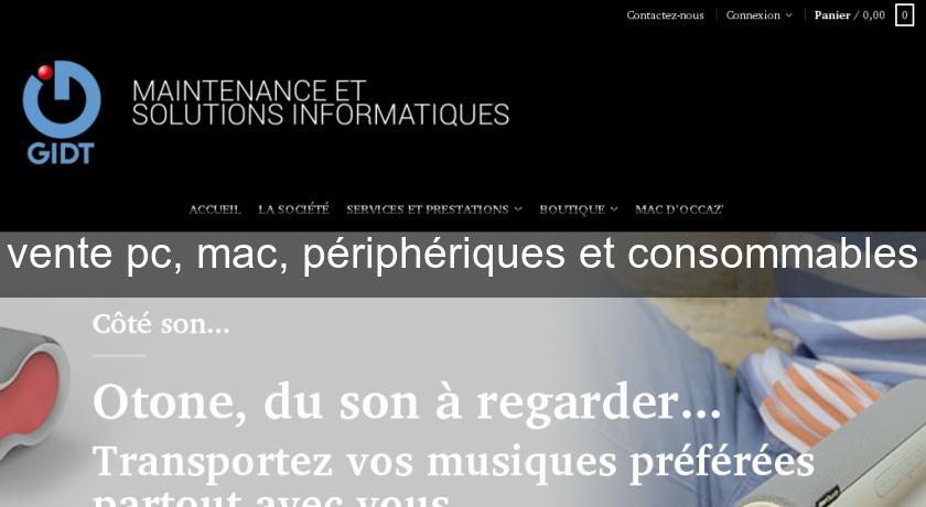 vente pc, mac, périphériques et consommables vente pc, mac, périphériques et consommables