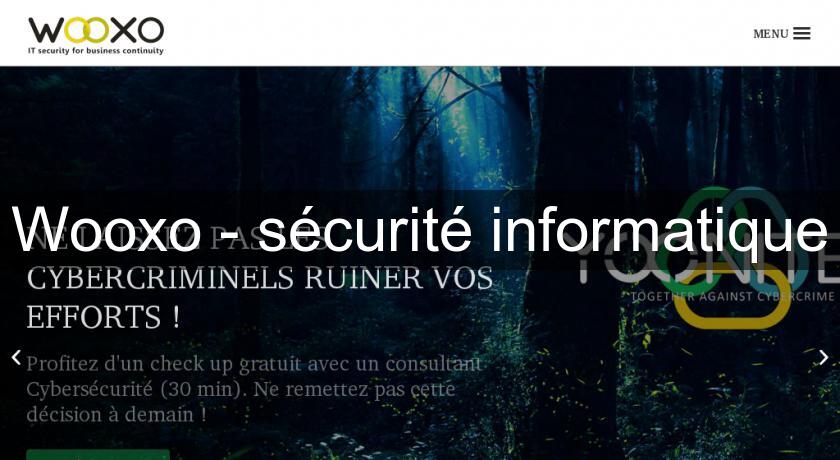 Wooxo - sécurité informatique Wooxo - sécurité informatique