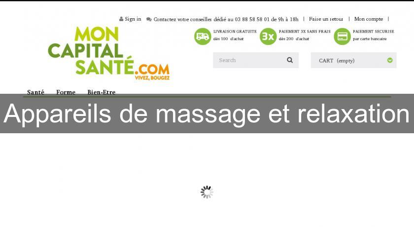 Appareils de massage et relaxation Appareils de massage et relaxation