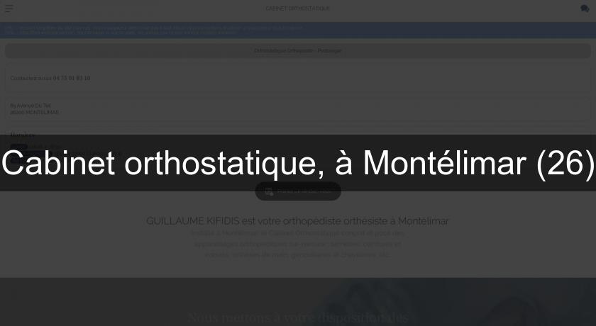 Cabinet orthostatique, à Montélimar (26) Cabinet orthostatique, à Montélimar (26)