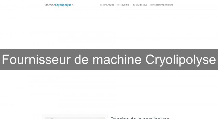 Fournisseur de machine Cryolipolyse Fournisseur de machine Cryolipolyse