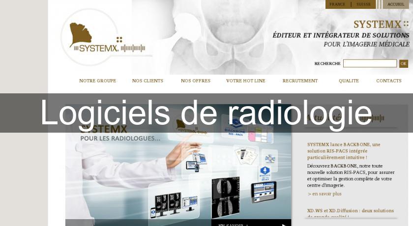 Logiciels de radiologie Logiciels de radiologie