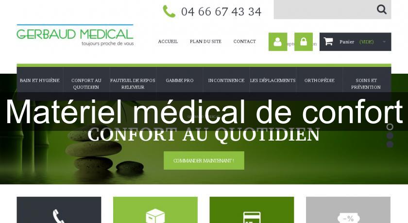 Matériel médical de confort Matériel médical de confort