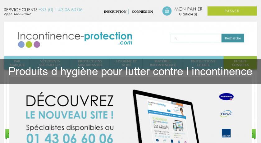 Produits d'hygiène pour lutter contre l'incontinence Produits d'hygiène pour lutter contre l'incontinence