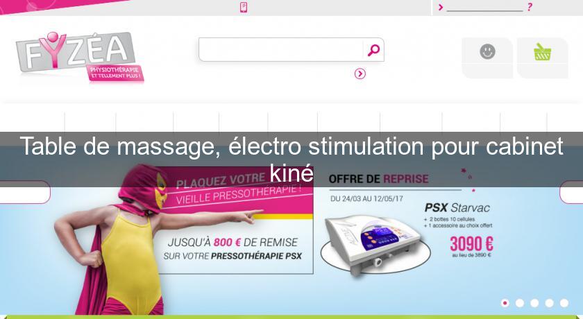 Table de massage, électro stimulation pour cabinet kiné Table de massage, électro stimulation pour cabinet kiné
