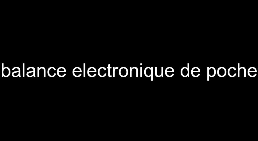 balance electronique de poche balance electronique de poche