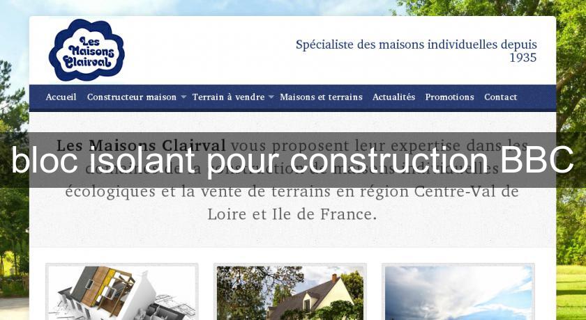 bloc isolant pour construction BBC bloc isolant pour construction BBC